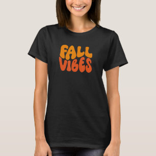 Fall Vibes Retro Design Wavy Groovy Fall Vibes T-Shirt