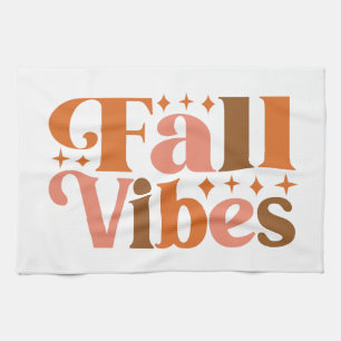 Fall Vibes Tea Towel