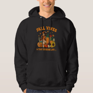 Fall Vibes & That ER Nurse Life Gnome Autumn Fall Hoodie