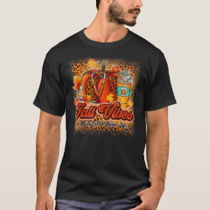 Fall Vibes & That L&d Nurse Life Fall  Nurse Day T-Shirt