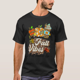 Fall Vibes & That Teacher Life Apple Pencil Pumpki T-Shirt
