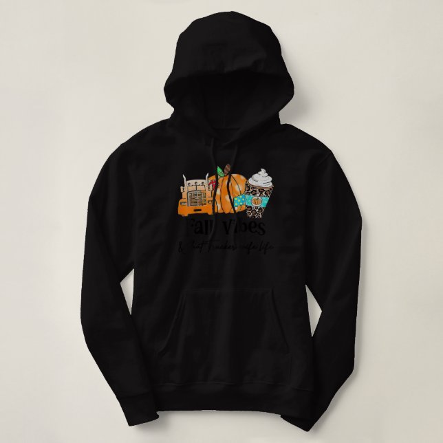 Fall Vibes & That Trucker Wife Life  Hoodie (Design Front)