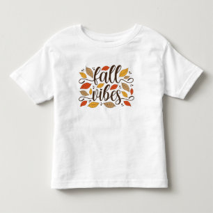 Fall Vibes Toddler T-Shirt