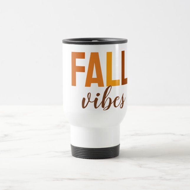 Fall Vibes Travel Mug – Cosy Autumn Coffee Cup (Center)