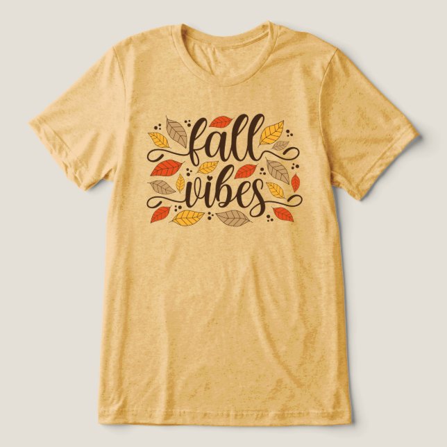 Fall Vibes Tri-Blend Shirt (Design Front)