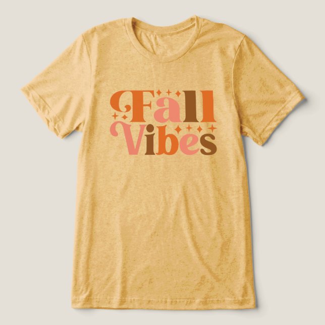 Fall Vibes Tri-Blend Shirt (Design Front)