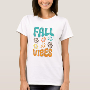 Fall Vibes Womens  T-Shirt