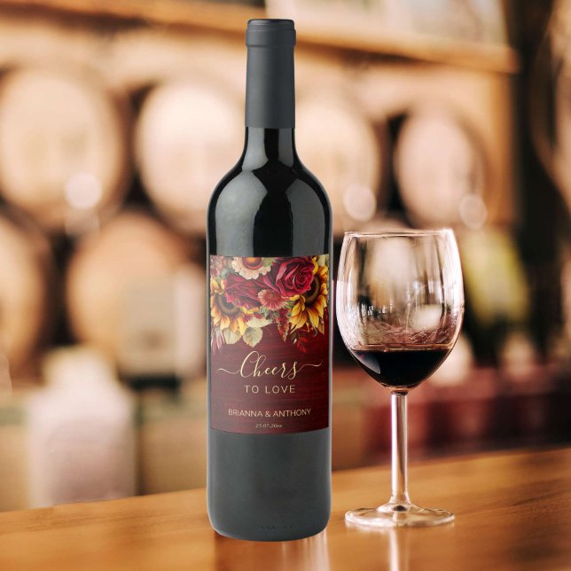 Fall wedding burgundy roses sunflowers cheers wine label (Cheers to love burgundy roses sunflowers fall wedding personalized wine bottle labels wedding favors)