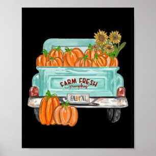 Fall Y'all Truck Pumpkin Sunflower Autumn Fall Tha Poster