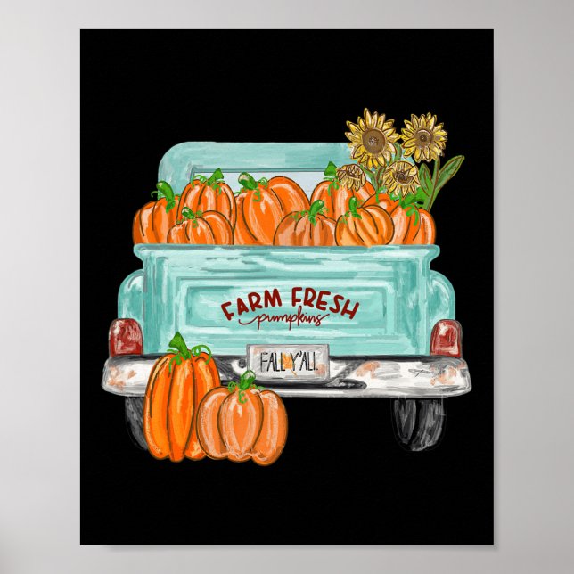 Fall Y'all Truck Pumpkin Sunflower Autumn Fall Tha Poster (Front)