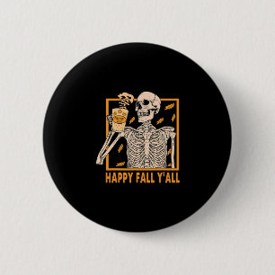 Fall Yall Women Halloween Skeleton Pumpkin Spice 6 Cm Round Badge