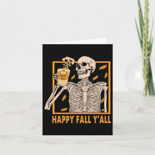 Fall Yall Women Halloween Skeleton Pumpkin Spice Card
