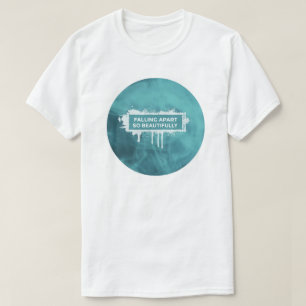 Falling apart so beautifully T-Shirt
