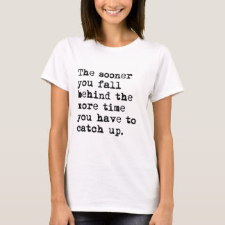 Falling Behind T-Shirt