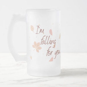 Falling for You Frosted Glass Beer Mug