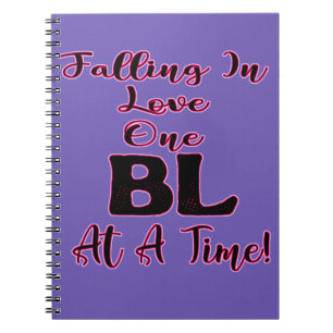 Falling In Love One BL At A Time Notebook