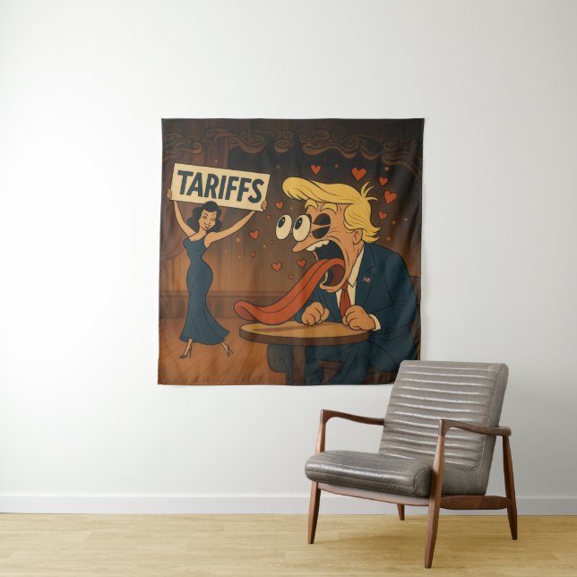 Falling in love with Tariffs Tapestry (In Situ)