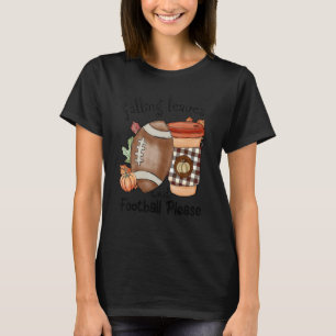 Falling Leaves And Football Please Autumn Season H T-Shirt
