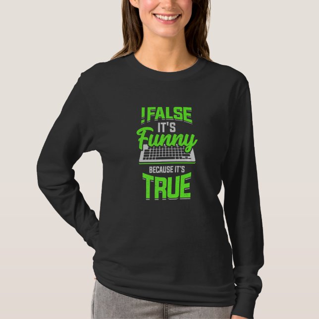 False It's Funny Because It's True Premium T-Shirt (Front)