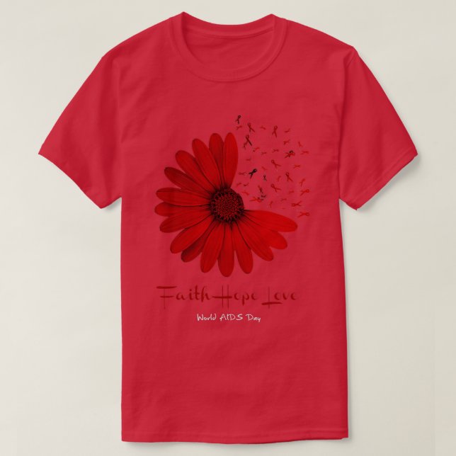Falth Hope World AIDS Day Awareness Daisy Flower R T-Shirt (Design Front)
