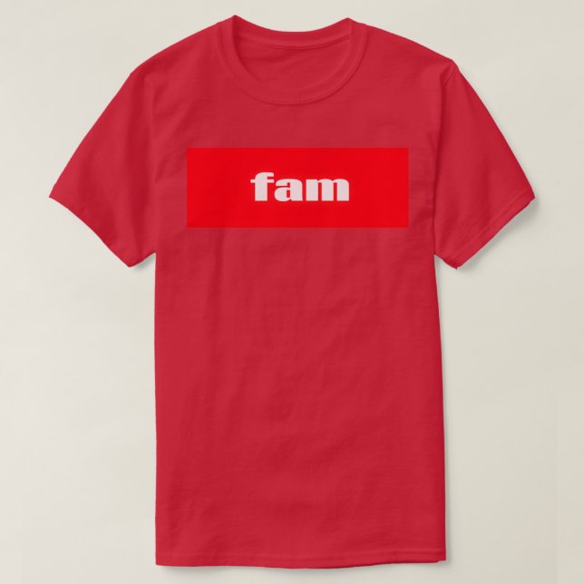 Fam Fabulous Family Words Millennials Use  (3)  T-Shirt (Design Front)