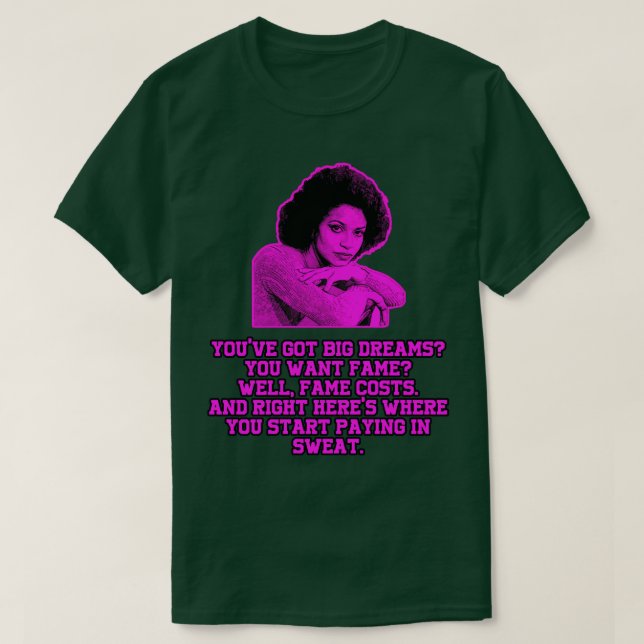 Fame quote lydia grant T-Shirt (Design Front)
