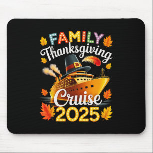 Family 2025 Thanksgiving Cruise Ship Vacation Mouse Mat