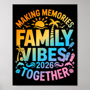 Family 2026 vibes family reunion vacation making poster