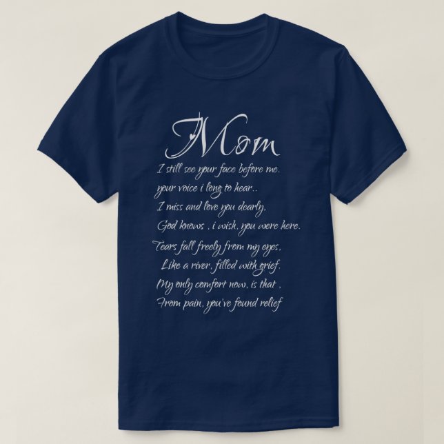 FAMILY 365 Mom I Miss And Love You Memory Of My Mo T-Shirt (Design Front)
