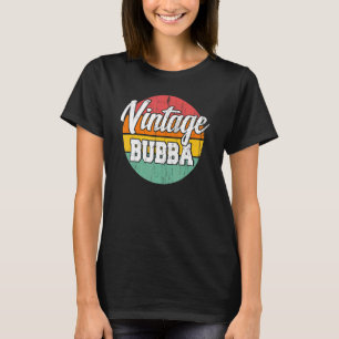 Family 365 Vintage Bubba Father's Day Grandpa T-Shirt