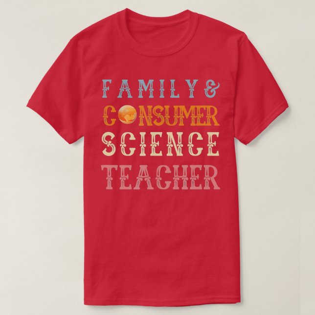 Family and Consumer Science Facs Teacher Back To S T-Shirt (Design Front)