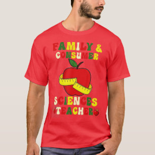 Family and Consumer Science Facs Teacher Back To S T-Shirt