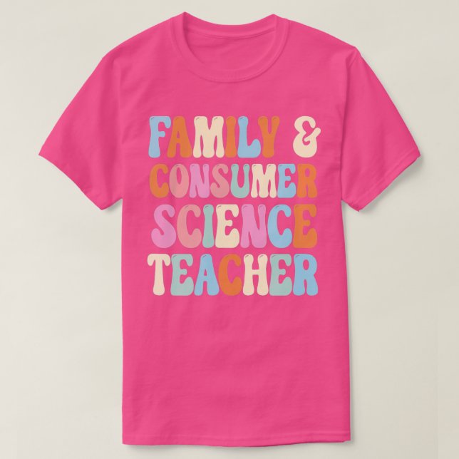 Family and Consumer Science Teacher Back To School T-Shirt (Design Front)