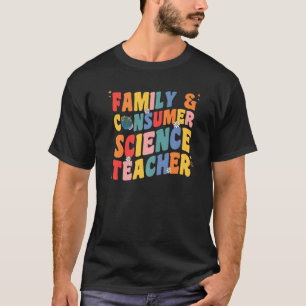 Family And Consumer Science Teacher Groovy Facs Te T-Shirt