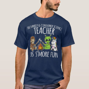 Family And Consumer Science Teacher Has S'more Fun T-Shirt