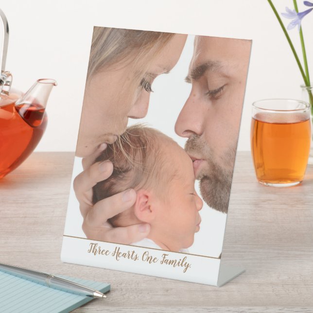Family Baby Photo Three Hearts One Family Quote Pedestal Sign (In SItu)