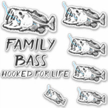 FAMILY BASS HOOKED FOR LIFE