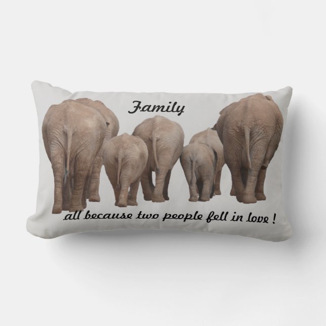 FAmily  because 2 people fell in love Elephant Lumbar Cushion (Front)