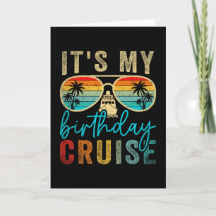 Family Birthday Cruising Sungles It's My Birthday  Card