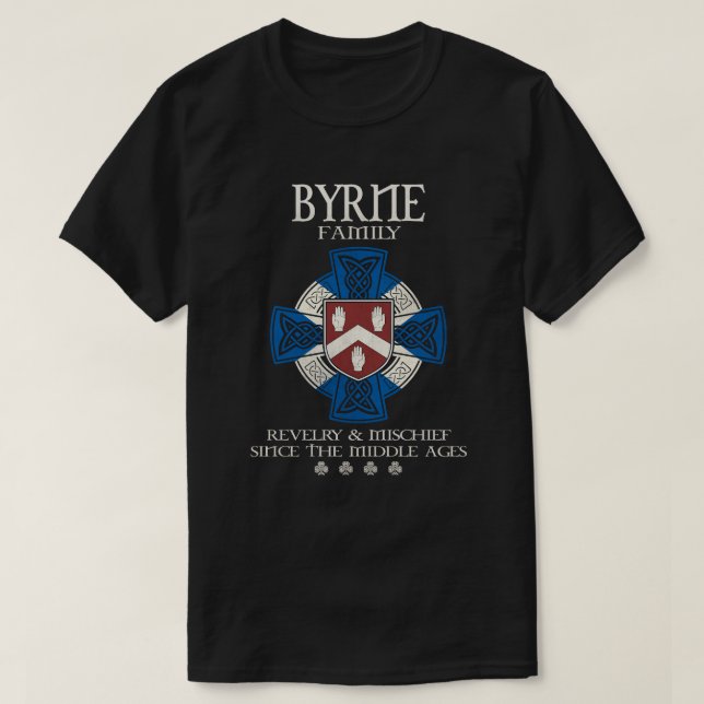 Family Byrne arm Scotland Scottish surname celtic  T-Shirt (Design Front)