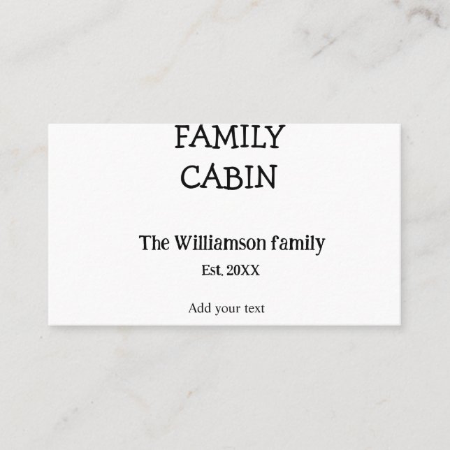 Family cabin add family name year date est. Text  Business Card (Front)