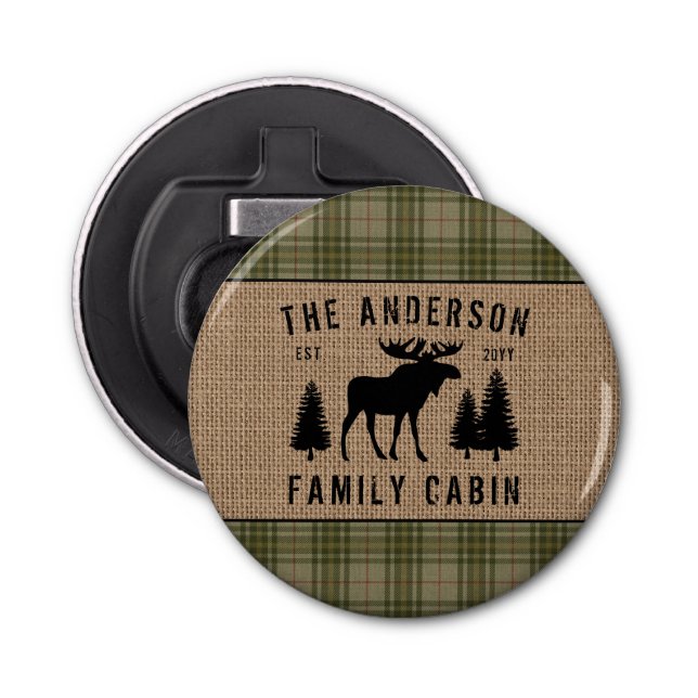 Family Cabin Moose Pine Green Plaid Burlap Button Bottle Opener (Front)