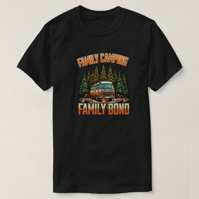 Family Camping Bond: Outdoor Fun and Adventure T-Shirt (Design Front)