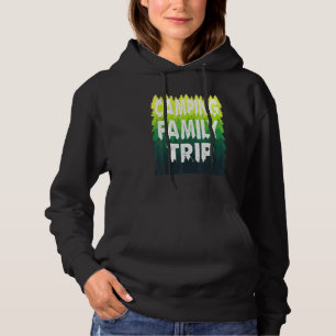 Family Camping Trip 2021 Vacation Getaway Tent Sun Hoodie