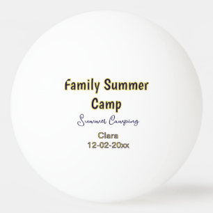 Family camping vacation custom add name dateSummer Ping Pong Ball