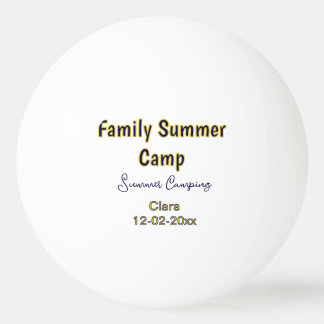 Family camping vacation custom add name dateSummer Ping Pong Ball