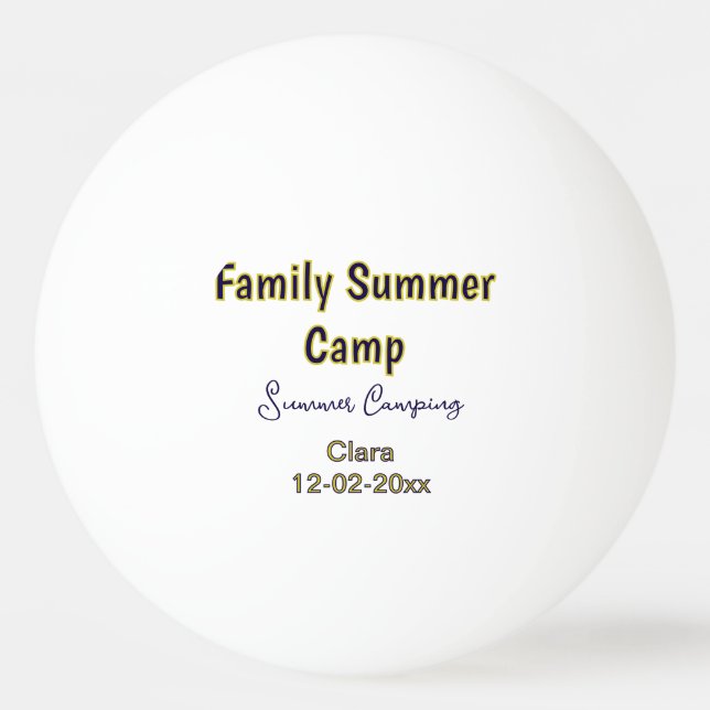 Family camping vacation custom add name dateSummer Ping Pong Ball (Front)