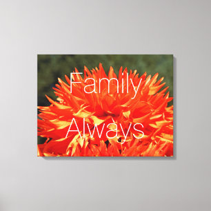 Family Canvas Art Family Always Dahlia Flower