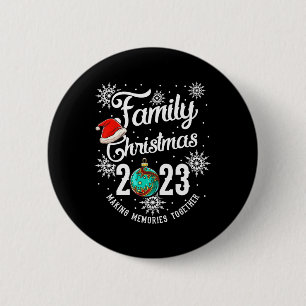 Family Christmas 2023 Making Memories Together 6 Cm Round Badge