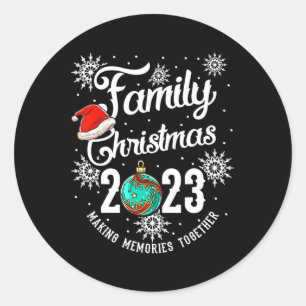 Family Christmas 2023 Making Memories Together  Classic Round Sticker